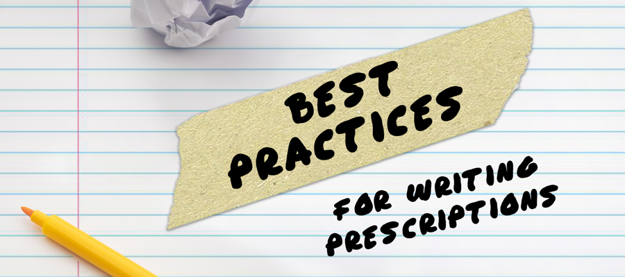 Best Practices for Writing a Perfect Prescription!